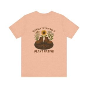 Unisex Tee - "Get Back to Your Roots"