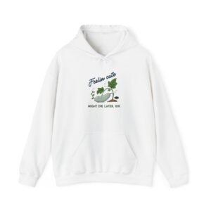Unisex Hoodie - "Feelin' Cute"